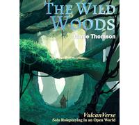 The Wild Woods: VulcanVerse