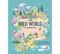 The Wild World HandbookHabitats by Andrea Debbink Andrea Debbink (Auteur)