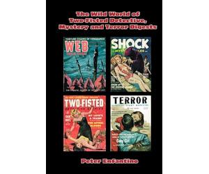 The Wild World of Two-Fisted Detective, Mystery and Terror Digests