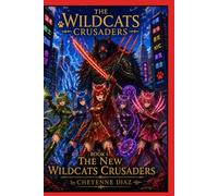 The Wildcats Crusaders Book 1 the new wildcats Crusaders: The Wildcats Crusaders