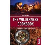 The Wilderness Cookbook by Phoebe Smith Inconnu (Auteur)