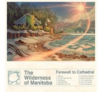 THE WILDERNESS OF MANITOBA - FAREWELL TO CATHEDRAL CD NEUF