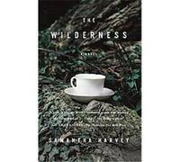 The Wilderness Samantha Harvey (Auteur)