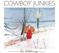 Cowboy Junkies - Wilderness-the Nomad..