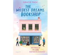 The Wildest Dreams Bookshop Eine sommerlich-unbeschwerte Slow-Burn-Romance mit Wohlfühlgarantie | Perfekt für Fans von Jenny Han und Lynn Painter und alle hoffnungslosen Romantiker - Gracie Page - Dra