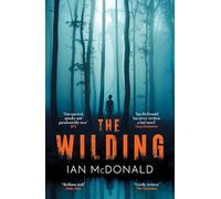 The Wilding: A perfect horror thriller from a new master of the genre