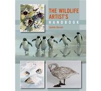The Wildlife Artists Handbook by Jackie Garner Jackie Garner, (Auteur)