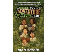 The Wildlife Divas Adventure Team: Saving the Endangered Mountain Gorilla