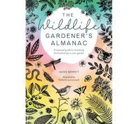 The Wildlife Gardener's Almanac