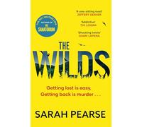 The Wilds: The thrilling new mystery from the bestselling author of The Sanatorium