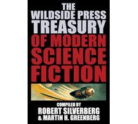 The Wildside Press Treasury of Modern Science Fiction