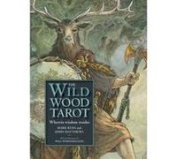The Wildwood Tarot Mark Ryan And John Matthews (Auteur)