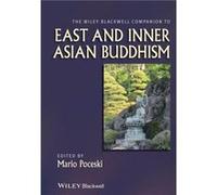 The Wiley Blackwell Companion to East and Inner Asian Buddhism The Wiley Blackwell Companion to East and Inner Asian Buddhism (Auteur)