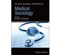 The Wiley Blackwell Companion To Medical Sociology