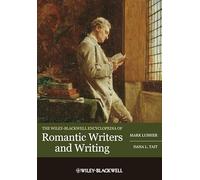 The Wiley-Blackwell Encyclopedia of Romantic Writers and Writing
