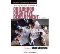 The Wiley-Blackwell Handbook Of Childhood Cognitive Development
