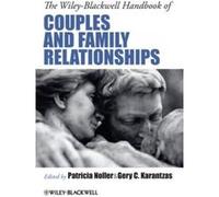 The Wiley-Blackwell Handbook of Couples and Family Relationships - [Version Originale] Patricia Noller, Gery C Karantzas (Auteur)