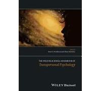 The Wiley-Blackwell Handbook Of Transpersonal Psychology
