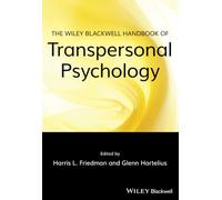 The WileyBlackwell Handbook of Transpersonal Psychology Inconnu (Auteur)