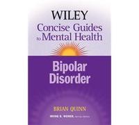 The Wiley Concise Guides to Mental Health by Brian Quinn Paperback Book Brian Quinn (Auteur)