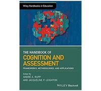 The Wiley Handbook Of Cognition And Assessment