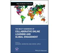The Wiley Handbook Of Collaborative Online Learning And Global Engagement