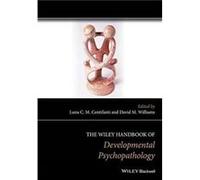 The Wiley Handbook of Developmental Psychopathology The Wiley Handbook of Developmental Psychopathology (Auteur)