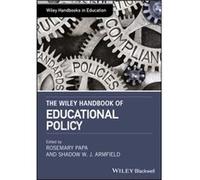 The Wiley Handbook of Educational Policy The Wiley Handbook of Educational Policy (Auteur)