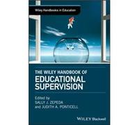 The Wiley Handbook of Educational Supervision The Wiley Handbook of Educational Supervision (Auteur)