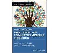 The Wiley Handbook of Family School and Community Relationships in Education The Wiley Handbook of Family School and Community Relationships in Education (Auteur)
