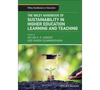 The Wiley Handbook Of Sustainability In Higher Education Learning And Teaching