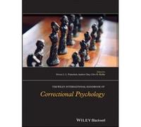 The Wiley International Handbook of Correctional Psychology The Wiley International Handbook of Correctional Psychology (Auteur)