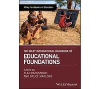 The Wiley International Handbook of Educational Foundations The Wiley International Handbook of Educational Foundations (Auteur)