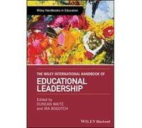 The Wiley International Handbook of Educational Leadership Duncan Waite, Ira Bogotch (Auteur)