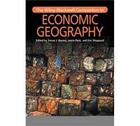 The WileyBlackwell Companion to Economic Geography The WileyBlackwell Companion to Economic Geography (Auteur)