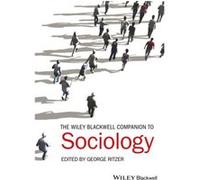 The WileyBlackwell Companion to Sociology by George University of Maryland Ritzer George University of Maryland Ritzer (Auteur)