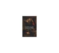The Will In English Renaissance Drama