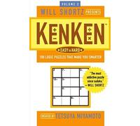 The Will Shortz Presents Kenken Easy To Hard, Volume 3