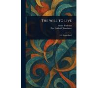 The Will to Live