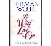 The Will To Live On: This is Our Heritage