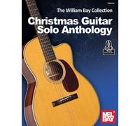 The William Bay Collection-Christmas Guitar Solo Anthology