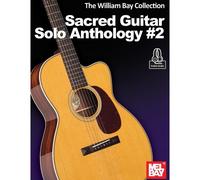 The William Bay Collection Sacred Guitar Anthology #2