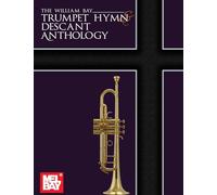 The William Bay Trumpet Hymn & Descant Anthology