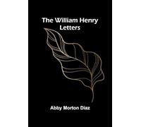 The William Henry Letters
