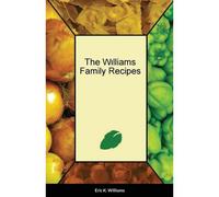 The Williams Family Cookbook