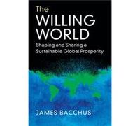 The Willing World by James University of Central Florida Bacchus Inconnu (Auteur)