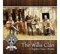 The Willis Clan - Chapter 2 - Boots by The Willis Clan [Audio CD] NEUF