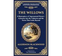 The Willows: A Classic Supernatural Horror Story - Haunting Encounters in the Wilderness