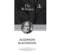 The Willows By Algernon Blackwood - (Deluxe Hardcover Book)