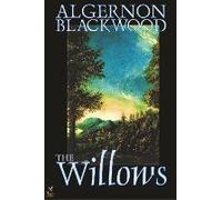 The Willows By Algernon Blackwood, Fiction